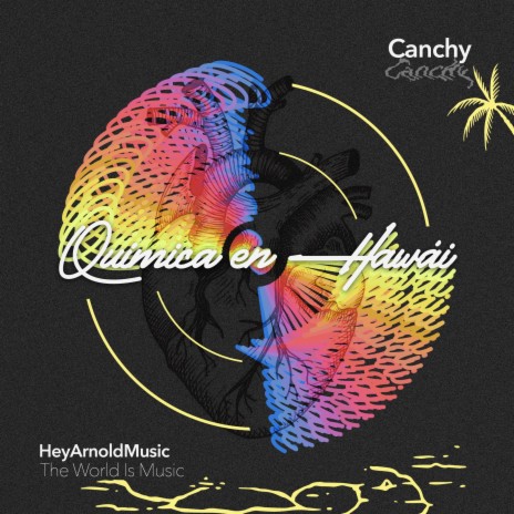 Química en Hawái ft. HeyArnoldMusic | Boomplay Music