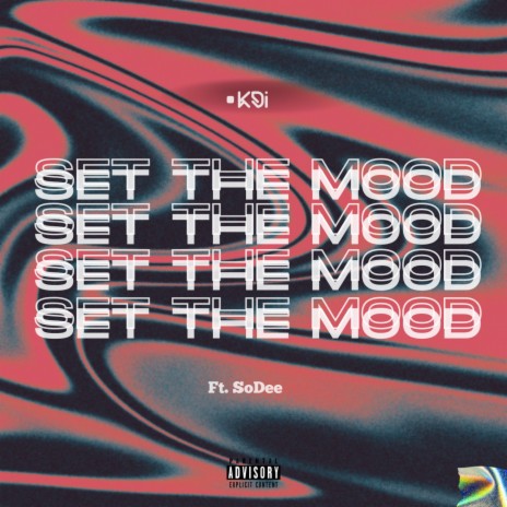Set The Mood ft. SoDee | Boomplay Music