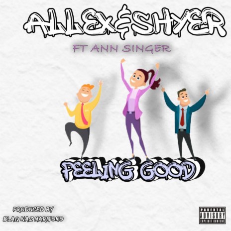 Feeling Good ft. Ann Singer