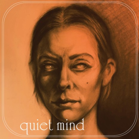 quiet mind
