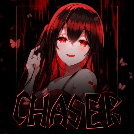 CHASER | Boomplay Music