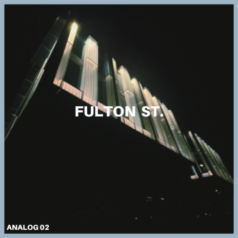 Fulton St. | Boomplay Music