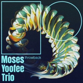 Moses Yoofee Trio
