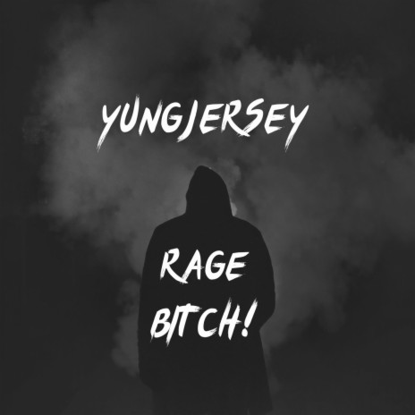 RAGE BITCH! | Boomplay Music