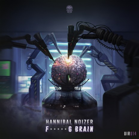 My Fucking Brain (Original Mix)