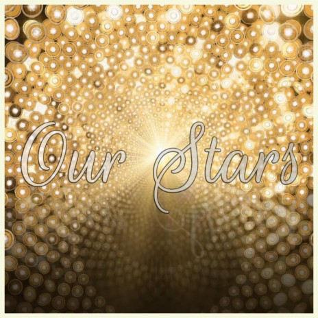Our Stars | Boomplay Music