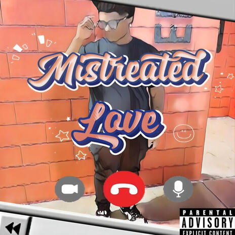 Mistreated Love | Boomplay Music