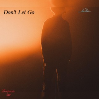 Don't Let Go