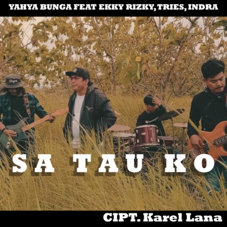 Sa Tau Ko ft. Ekky Rizky, Sutrisno Tries & Indra Jaya | Boomplay Music