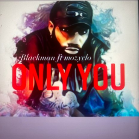 Only you ft. Mozyclo | Boomplay Music