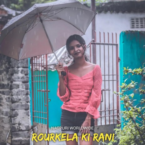 Rourkela Ki Rani | Boomplay Music