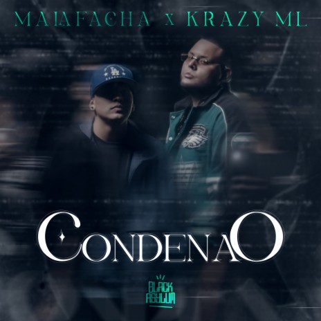 Condenao ft. Krazy ML & Mala Facha | Boomplay Music