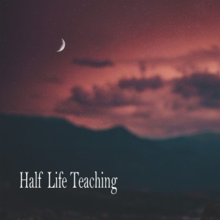 Half Life Teaching