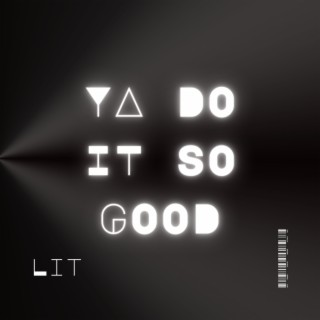 YA DO IT SO GOOD (FUNKY VERSION)