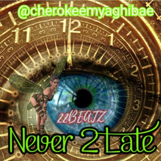 Never to late