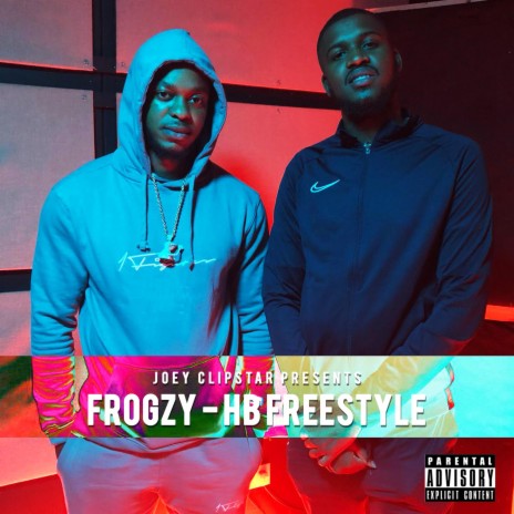 Frogzy HB Freestyle ft. Frogzy | Boomplay Music