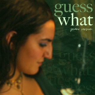 Guess What? (Piano Version) lyrics | Boomplay Music