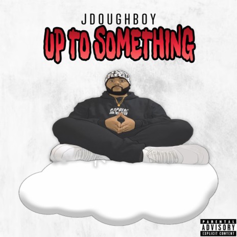 Up To Something | Boomplay Music