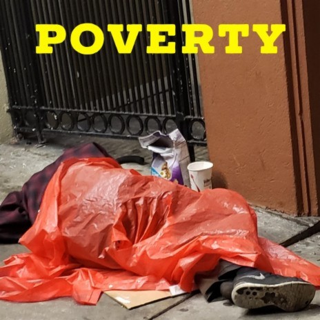 POVERTY | Boomplay Music