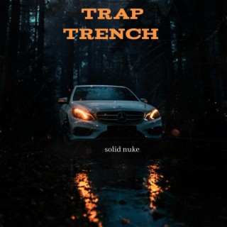 Trap Trench