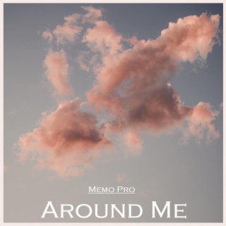 Around Me lyrics | Boomplay Music