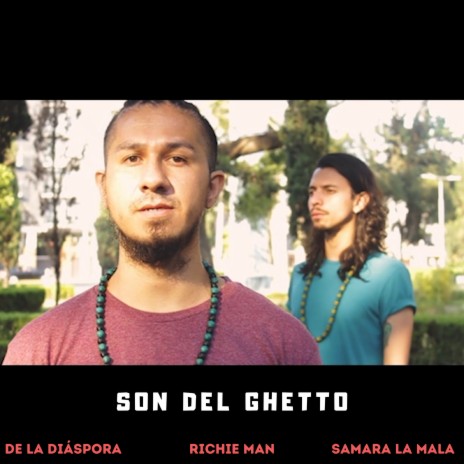 Son del Ghetto ft. De la diáspora & Samara la mala | Boomplay Music