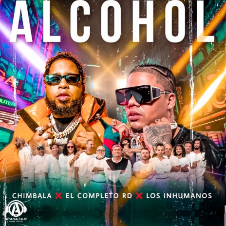 Alcohol ft. El Completo Rd & Los Inhumanos | Boomplay Music