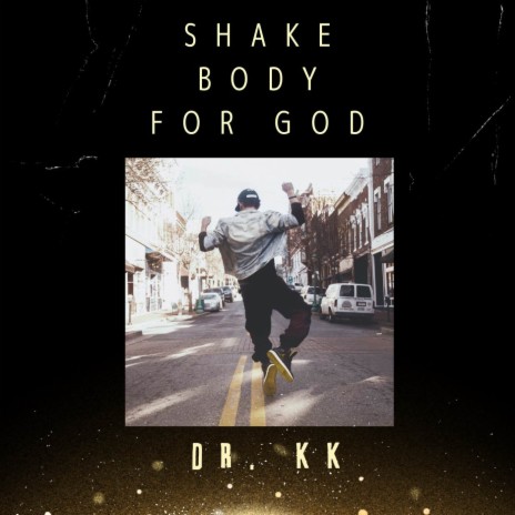 Shake Body For God | Boomplay Music