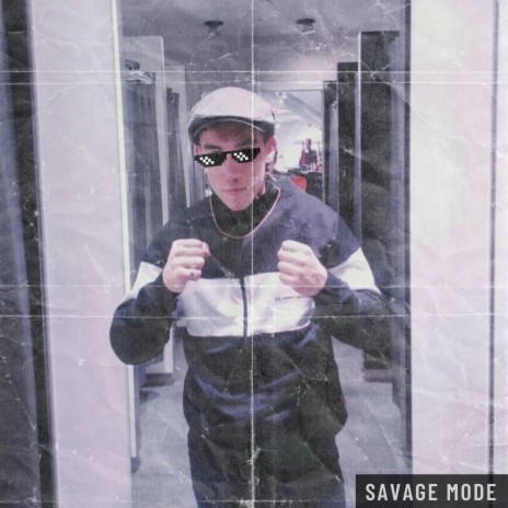 Savage Mode | Boomplay Music