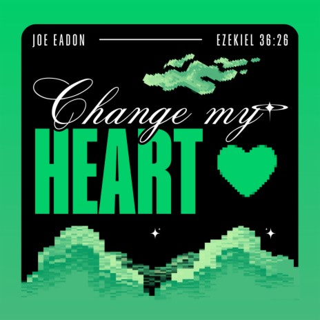 Change My Heart | Boomplay Music