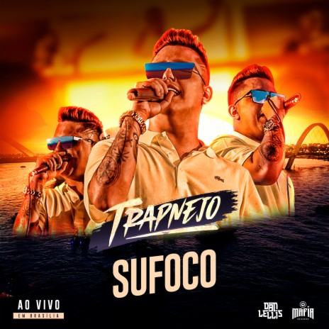 Sufoco (Trapnejo, Ao Vivo) | Boomplay Music