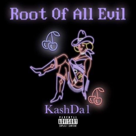 Root Of All Evil | Boomplay Music