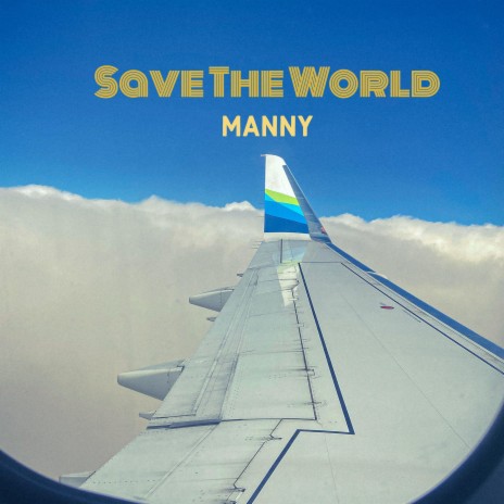 Save The World | Boomplay Music