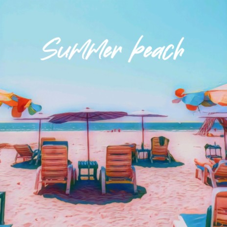 Summer beach | Boomplay Music