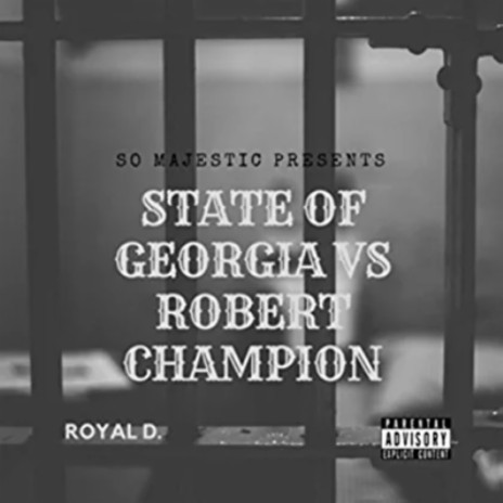 STATE OF GEORGIA VS ROBERT CHAMPION (SOGVRC)