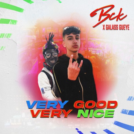 Very Good Very Nice | Boomplay Music