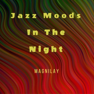 Jazz Moods in the Night