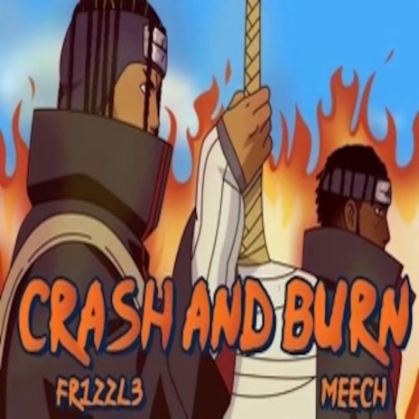Crash & Burn ft. M££CH | Boomplay Music