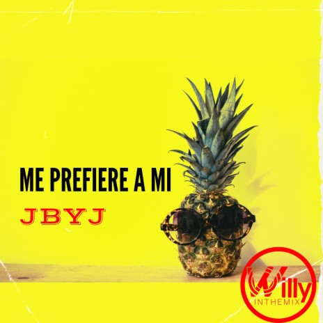 Me Prefiere A Mi ft. JbyJ | Boomplay Music