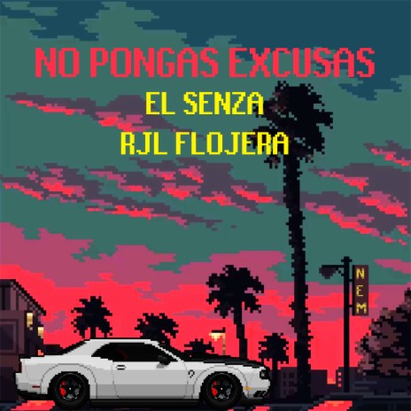 No Pongas Excusas ft. Rjl Flojera | Boomplay Music