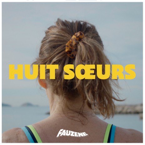 Huit soeurs | Boomplay Music