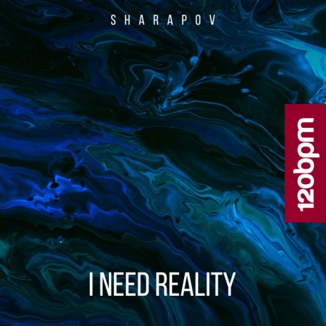 I Need Reality (Original mix) | Boomplay Music