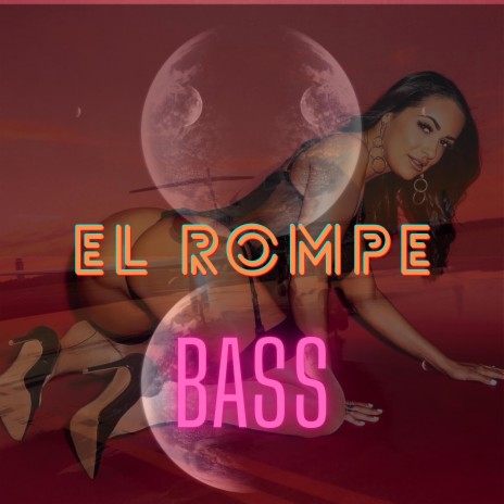 La Rompe Bajos | Boomplay Music