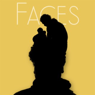 Faces lyrics | Boomplay Music