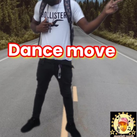 Dance move | Boomplay Music
