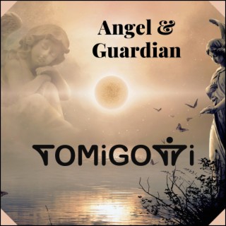 Angel & Guardian lyrics | Boomplay Music