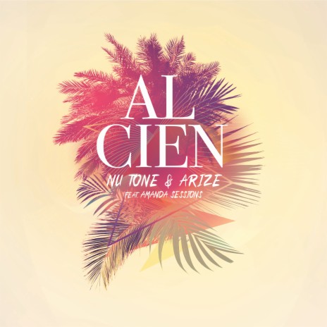 Al Cien ft. Arize & Amanda Sessions | Boomplay Music