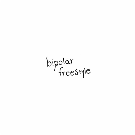 Bipolar Freestyle | Boomplay Music