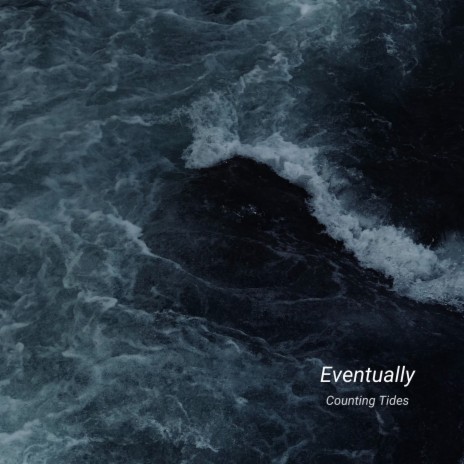 Eventually | Boomplay Music