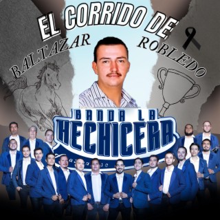 El corrido de Baltazar Robledo